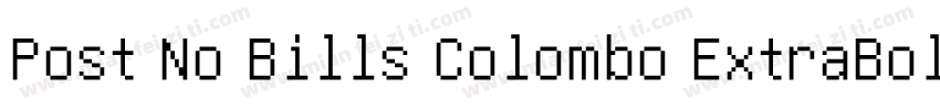 Post No Bills Colombo ExtraBold Reg字体转换